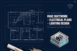design hvac ductwork, lighting and electrical power plans