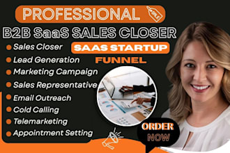 handle saas sales closing, lead generation telemarketing and appointment setting