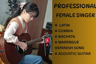 sing your bachata, cumbia, marengue, latin in  spanish, female spanish singer