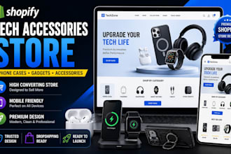 build a shopify tech accessories, phone case and gadgets dropshipping store