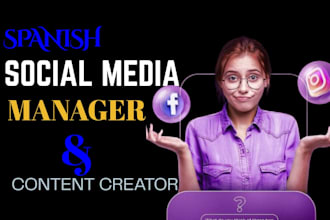 be your spanish social media manager and content spanish creator