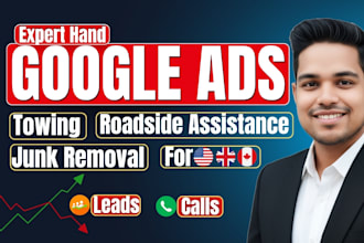setup google ads for towing, roadside assistance, junk removal search ads in USA