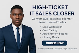 do high ticket IT sales closer online sales cold calling sales representative
