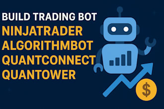 build trading bot for ninjatrader, algorithm bot, quantconnect and quantower