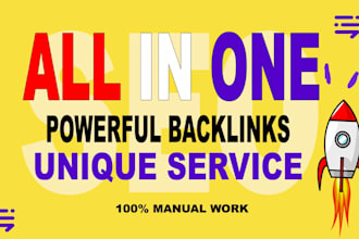 do all in one offpage powerful SEO backlinks unique service