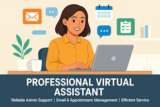 handle your administrative workload as your virtual assistant