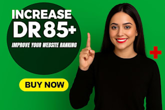 increase ahrefs dr domain rating 75 to 80 and 85 plus