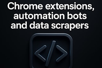 develop chrome extension, web automation bot, or data scraper