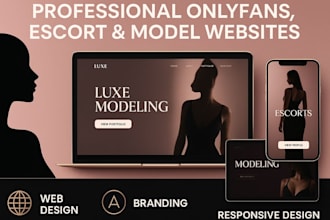 develop professional onlyfans agaency, escort and model website, dating website