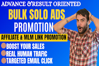 super fast bulk solo ads, grow your list, boost sales, bulk email traffic