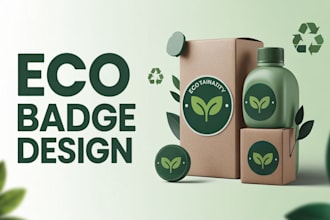 design an eco logo or sustainability badge for your product packaging