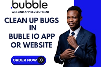 fix any bugs in your bubble io app or website as bubble io developer