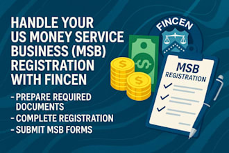 handle your US money service business msb registration with fincen