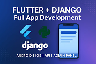 build full stack apps using flutter and django