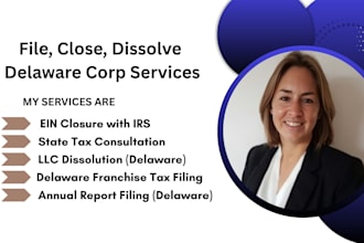 file your delaware corp franchise tax, dissolve llc, and close ein quickly