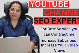 be optimize your youtube channel with advanced  SEO to grow
