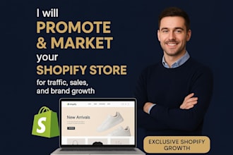 promote and market your shopify store for traffic, sales, and brand growth