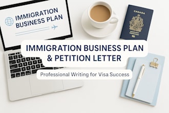 write professional immigration business plan, petition, or recommendation letter