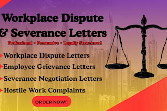 draft powerful workplace dispute, grievance letters and severance agreements