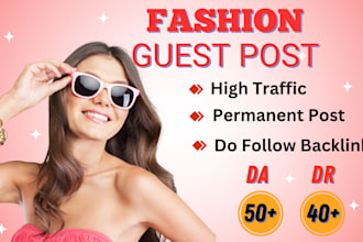 do fashion guest post on DR 52 blog with dofollow backlink