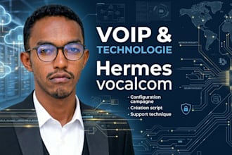 configure, optimize or provide support on hermes vocalcom