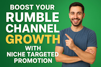 boost your rumble channel growth with niche targeted promotion