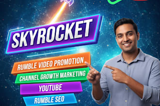 skyrocket rumble video promotion chanel growth marketing youtube and rumble SEO