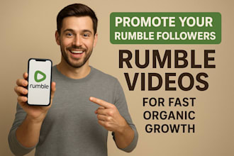 promote your rumble followers, rumble videos for fast organic growth
