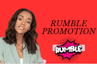 rumble video promotion to skyrocket your views  audience