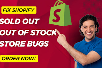 fix shopify sold out, out of stock issue and shopify store bugs