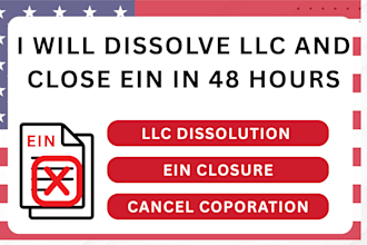 dissolve US llc, cancel corporation, close ein, cancel ein with the irs