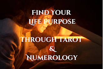 reveal your life purpose using numerology and tarot
