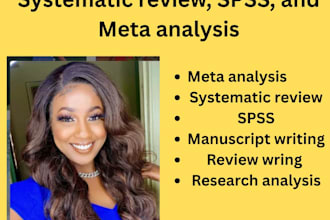 do meta analysis, precise systematic review, spss, manuscript, research work