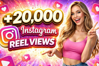 boost your 20,000 instagram reel views super fast