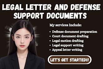 prepare legal appeals, court motions, legal letter and defense support documents