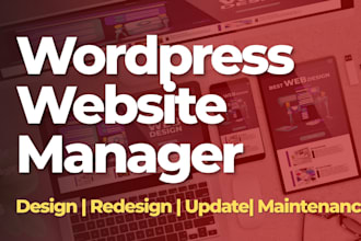 be your wordpress website manager, wordpress website maintenance