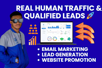 generate real human traffic and qualified leads to your website or landing page