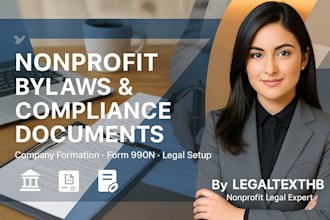 draft nonprofit bylaws, form 990n and ensure document compliance