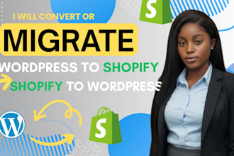 migrate wordpress to shopify website and clone wordpress to shopify store