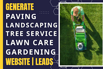 generate landscaping, tree service, lawn care leads and build contractor website
