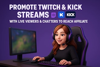 promote twitch kick streams with live viewers and chatters to reach affiliate