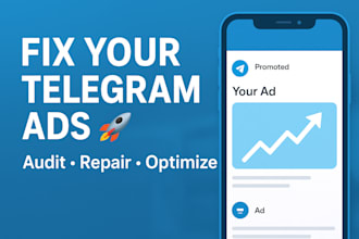 fix and optimize your telegram ads campaign