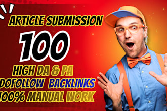submit your 100 articles on high authority sites for powerful SEO backlinks