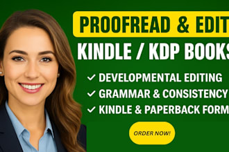 do proofreading, edit kindle book, format developmental edit book, kdp paperback