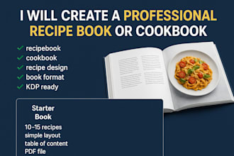 design and format a professional recipe book or cookbook