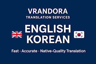 translate english to korean and korean to english manually and professionally