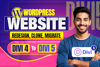 build divi wordpress website, redesign or migrate divi 4to divi 5 website design