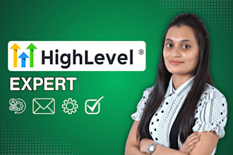 be your gohighlevel expert for go high level sales funnels and automation