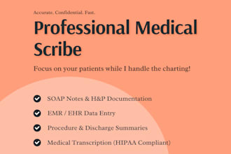 be your professional medical scribe