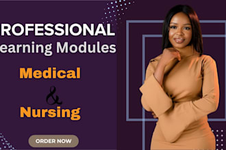 design structured learning modules for medical or nursing training programs